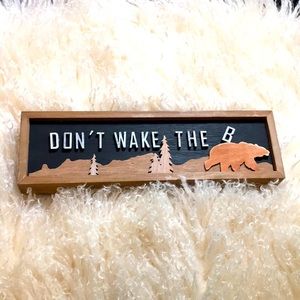 Don’t Wake The Bear Ashland wood sign